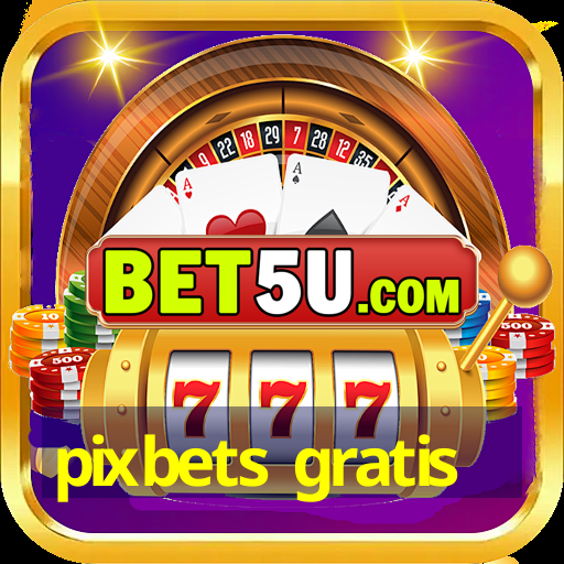 pixbets gratis